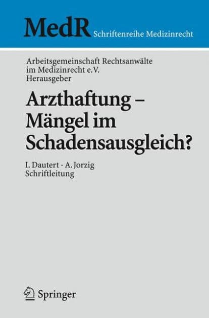 Arzthaftung - Mï¿½ngel im Schadensausgleich? / Edition 1 by Arbeitsgemeinschaft, Benedikt Buchner, Christel Bienstein, Frank Pardey, Rolf Jungbecker