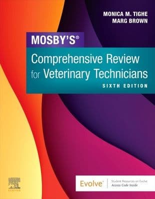 Mosby's Comprehensive Review for Veterinary Technicians by Monica M. Tighe RVT