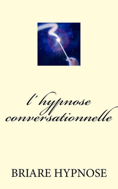 l hypnose conversationnelle by Briare Hypnose