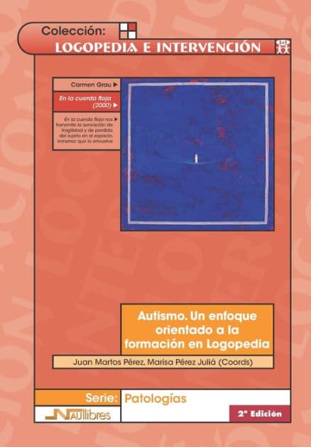 Autismo. Un enfoque orientado a la formación en Logopedia by Marisa Pïrez Juliï