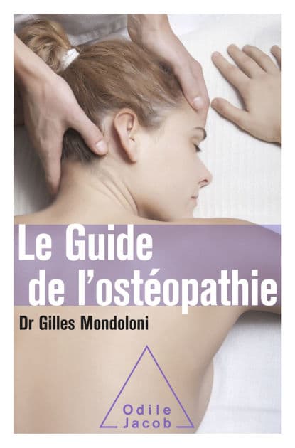 Le Guide de l'ostéopathie: Édition 2017 by Gilles Mondoloni
