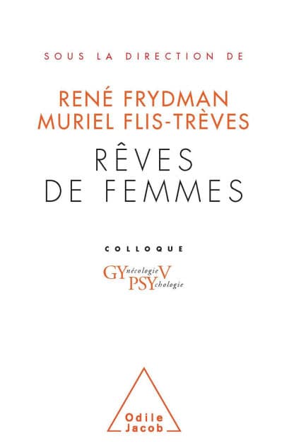 Rêves de femmes: Colloque Gypsy V. by René Frydman