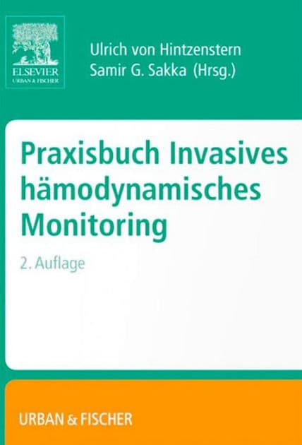 Praxisbuch Invasives Hämodynamisches Monitoring by Ulrich von Hintzenstern