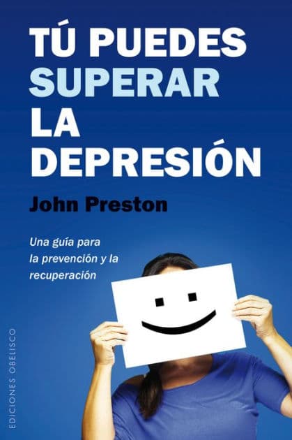Tú puedes superar la depresión by JOHN PRESTON