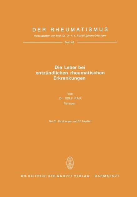 Die Leber Bei Entzündlichen Rheumatischen Erkrankungen by Rr. Rau
