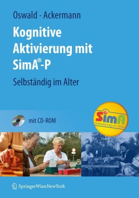 Kognitive Aktivierung mit SimA-P: Selbständig im Alter by Wolf-D. Oswald