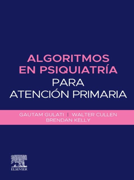 Algoritmos en psiquiatría para atención primaria by Gautam Gulati