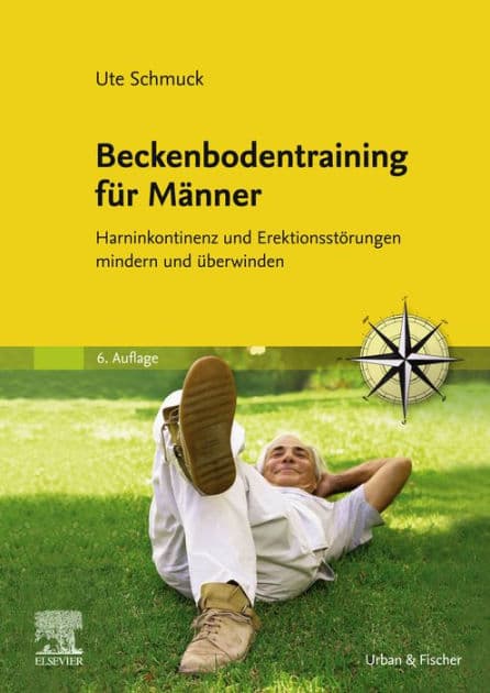 Beckenbodentraining für Männer: Harninkontinenz und Erektionsstörungen mindern und überwinden by Ute Schmuck