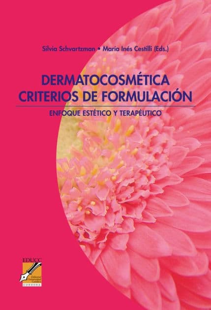 Dermatocosmética. Criterios de formulación: Enfoque estético y terapéutico by Diego Andrione