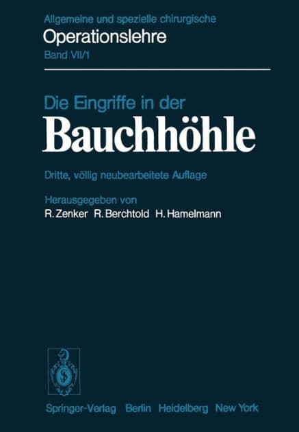 Die Eingriffe in der Bauchhöhle by R. Zenker