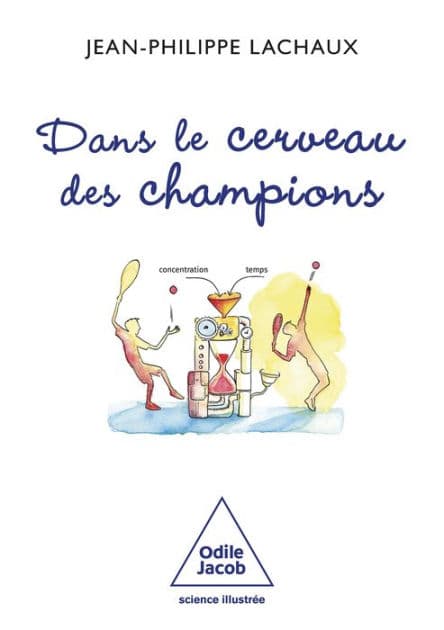 Dans le cerveau des champions by Jean-Philippe Lachaux