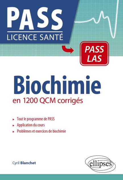 Biochimie: en 1200 QCM corrigés by Cyril Blanchet