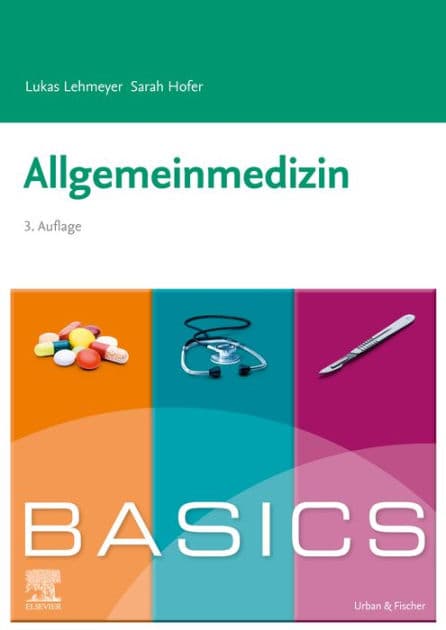 BASICS Allgemeinmedizin by Lukas Lehmeyer