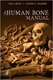 The Human Bone Manual by Tim D. White