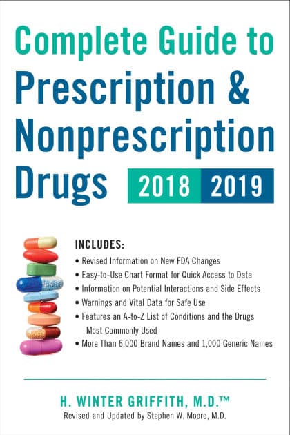 Complete Guide to Prescription & Nonprescription Drugs 2018-2019 by H. Winter Griffith