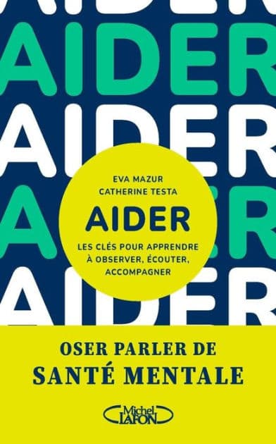 Aider - Les clés pour apprendre à observer, écouter, accompagner by Eva Mazur
