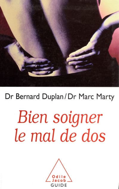 Bien soigner le mal de dos by Bernard Duplan