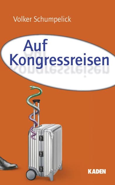 Auf Kongressreisen by Volker Schumpelick