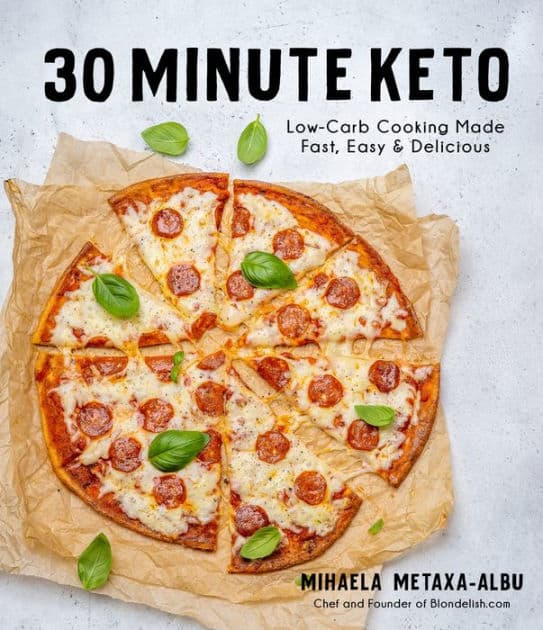 30-Minute Keto: Low-Carb Cooking Made Fast, Easy & Delicious by Mihaela Metaxa-Albu