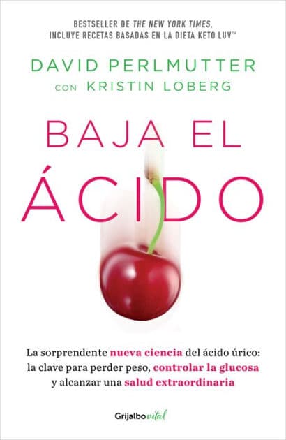 Baja el acido by Dr. David Perlmutter