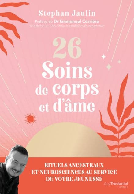 26 soins de corps et d'âme by Stephan Jaulin