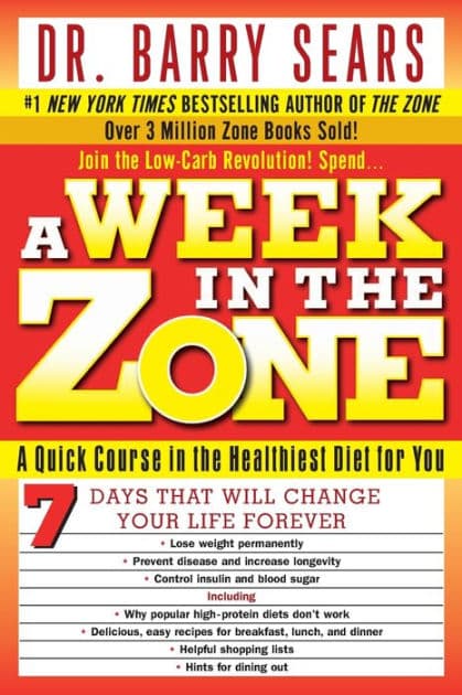 A Week in the Zone: A Quick Course in the Healthiest Diet for You by Barry Sears