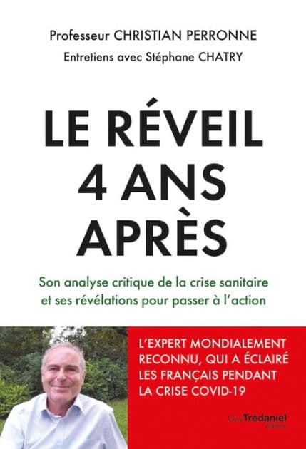 Le réveil, 4 ans après - Son analyse critique de la crise sanitaire et ses révélations pour passer à by Christian Perronne
