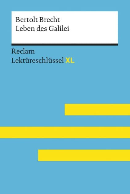 Leben des Galilei von Bertolt Brecht: Lektüreschlüssel mit Inhaltsangabe, Interpretationen, Prüfungsaufgaben mit Lösungen, Lernglossar - Nutz, Maximilian; Brecht, Bertolt - 15517 by Bertolt Brecht