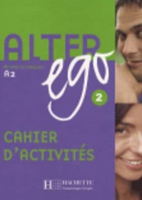 Alter Ego Level Two - Workbook by Annie Berthet