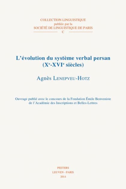 L'Evolution du Systeme Verbal Persan (Xe-XVIe Siecles) by A Lenepveu-Hotz