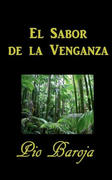 El Sabor De La Venganza by Pio Baroja