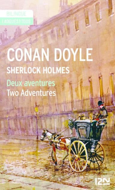 Sherlock Holmes Deux aventures, Two Adventures - Bilingue by Arthur Conan Doyle