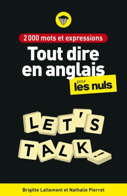 2000 mots et expressions pour tout dire en anglais, 2e éd by Brigitte Lallement