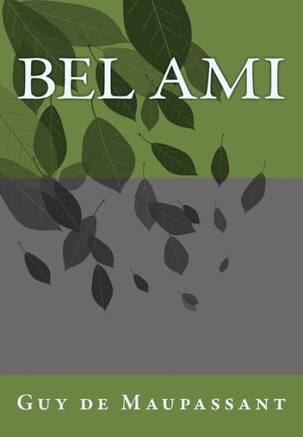 Bel ami by Guy de Maupassant