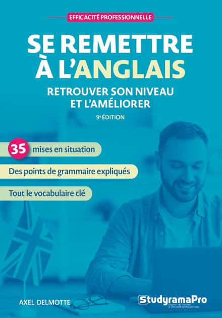 Se remettre à l'anglais : Retrouver son niveau et l'améliorer by Axel Delmotte