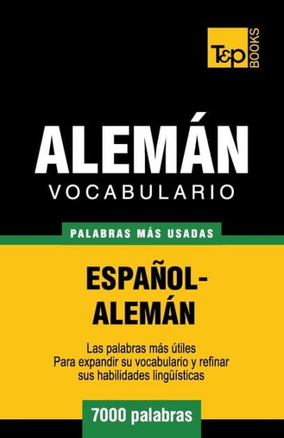 Vocabulario espaï¿½ol-alemï¿½n - 7000 palabras mï¿½s usadas by Andrey Taranov