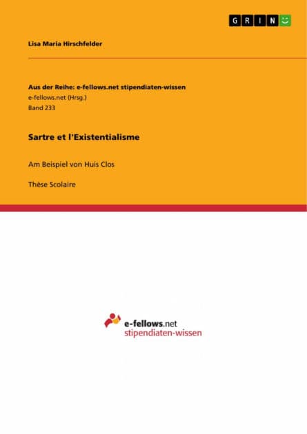 Sartre et l'Existentialisme: Am Beispiel von Huis Clos by Lisa Maria Hirschfelder