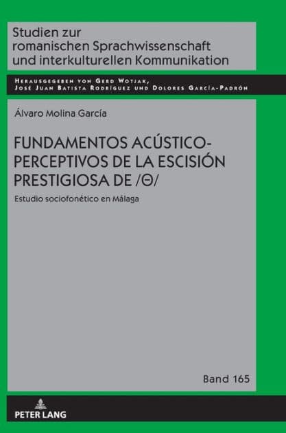Fundamentos acústico-perceptivos de la escisión prestigiosa de /?/: Estudio sociofonético en Málaga by Álvaro Molina García