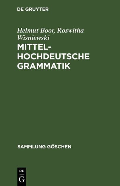 Mittelhochdeutsche Grammatik by Helmut Boor