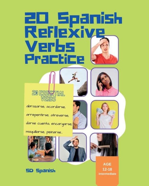Spanish Reflexive Verbs Practice: 20 Essential Spanish Reflexive Verbs by Nat Espinosa