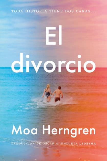 Divorce, The / El divorcio (Spanish edition) by Moa Herngren