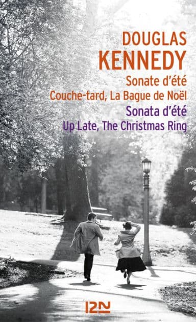 Sonate d'été, Couche-tard, La Bague de Noël - Sonata d'été, Up Late, The Christmas Ring by Douglas Kennedy