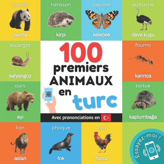 100 premiers animaux en turc: Imagier bilingue pour enfants: franï¿½ais / turc avec prononciations by Yukismart