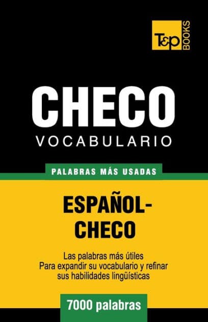 Vocabulario espaï¿½ol-checo - 7000 palabras mï¿½s usadas by Andrey Taranov