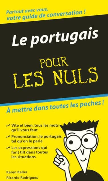 Le portugais - guide de conversation pour les nuls by Karen Keller