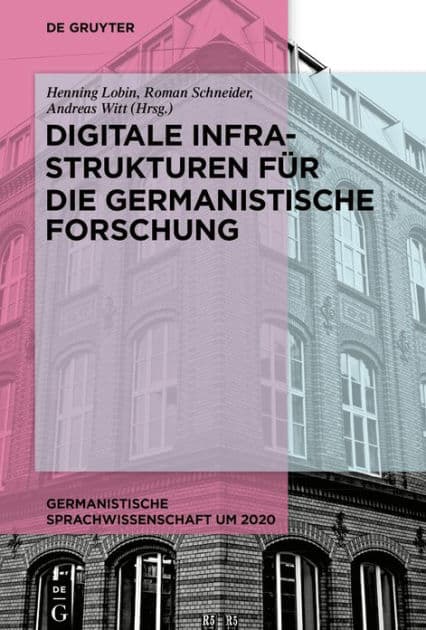 Digitale Infrastrukturen für die germanistische Forschung by Henning Lobin