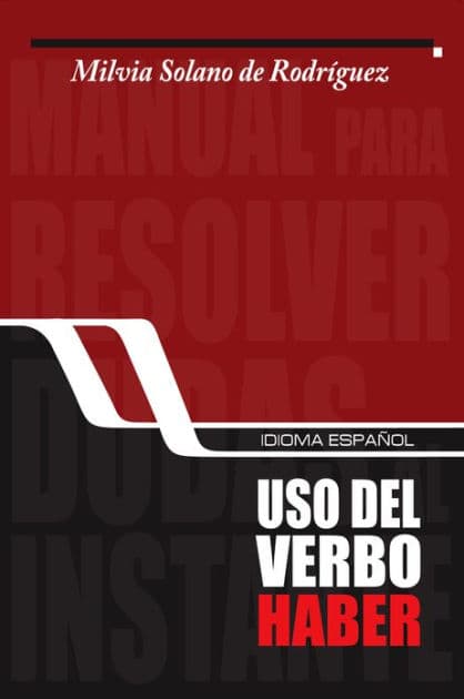 Usos del verbo haber by Milvia Solano de Rodríguez