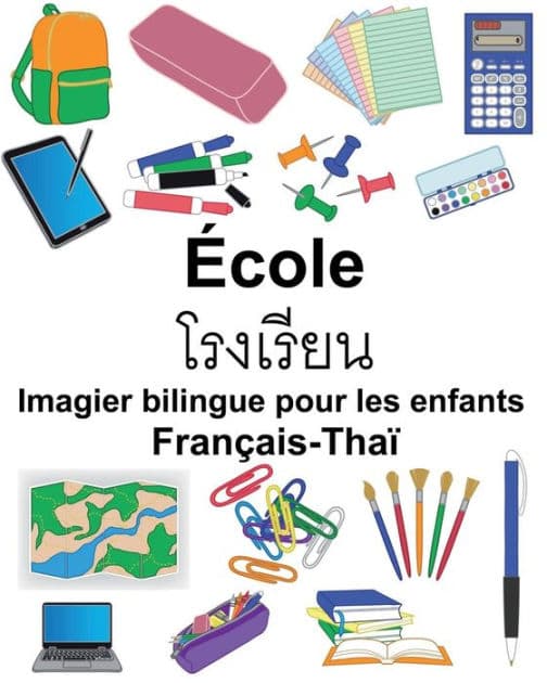 Français-Thaï École Imagier bilingue pour les enfants by Suzanne Carlson