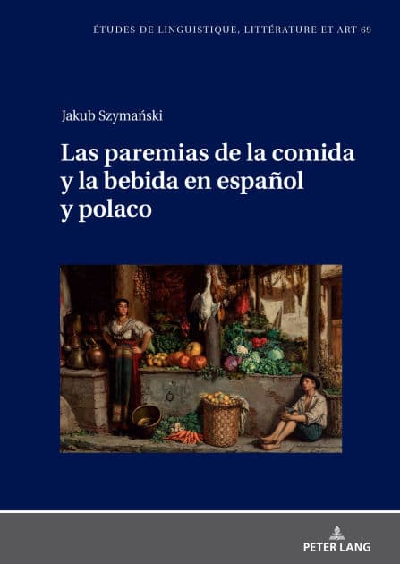 Las paremias de la comida y la bebida en español y polaco by Jakub Szymanski