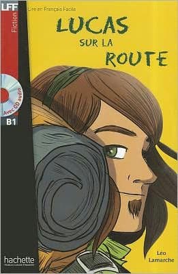 Lucas Sur La Route + CD Audio (Boyer) by Lamarche